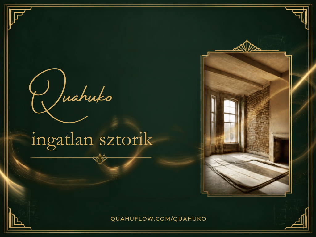 Quahuko ingatlan sztorik - Quahuflow